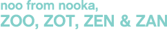 noo from nooka, ZOO, ZOT, ZEN & ZAN. Preorder noo models here.
